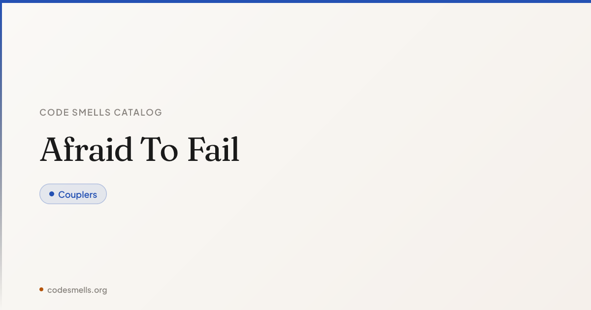 Fail Code Syntax Afraid To Fail — Code Smells Catalog