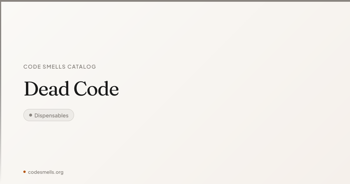 Dead Code — Code Smells Catalog